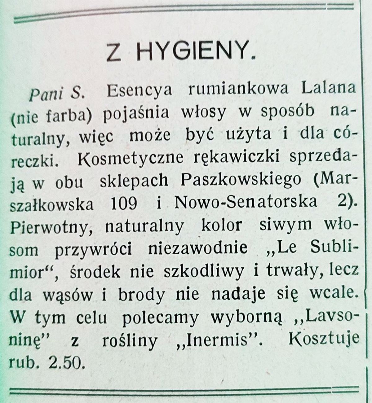 Odpowiedź na pytanie czytelniczki, Tygodnik Ilustrowany, 14 Marca 1914r. Do wąsów i brody "Lavsonina" z rośliny "Inermis" również się sprawdza!:)